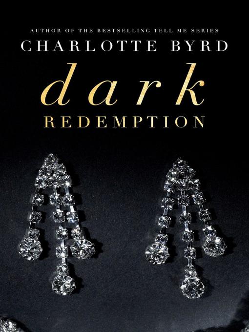 Title details for Dark Redemption by Charlotte Byrd - Available